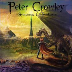Peter Crowley Fantasy Dream : Symphony of Fantasy